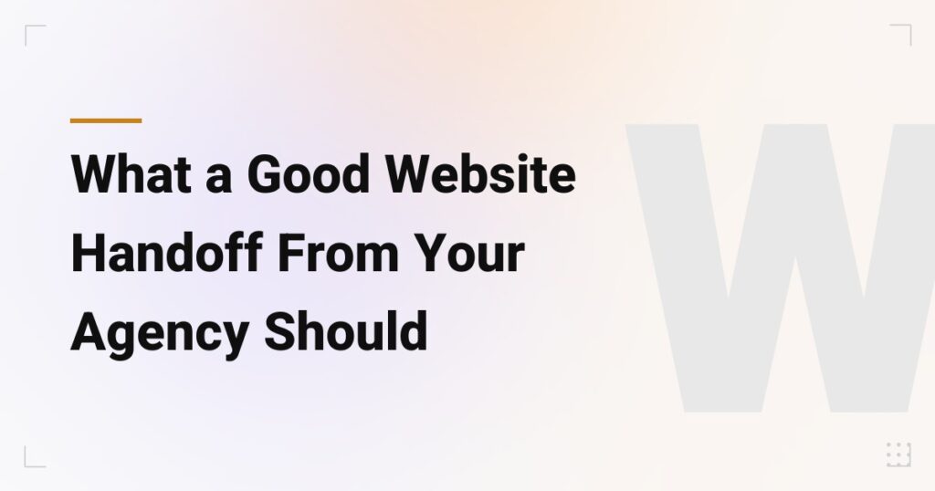 website handoff from agency
