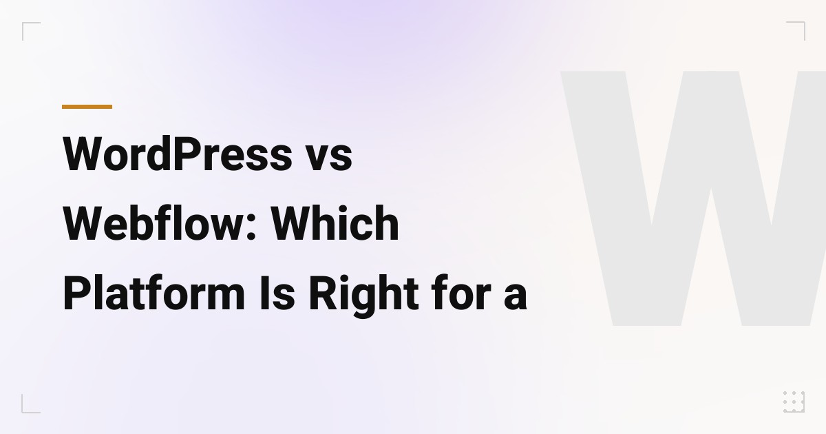 WordPress vs Webflow